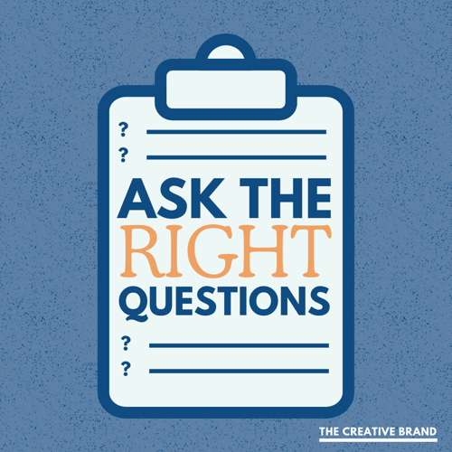 Ask the Right Questions